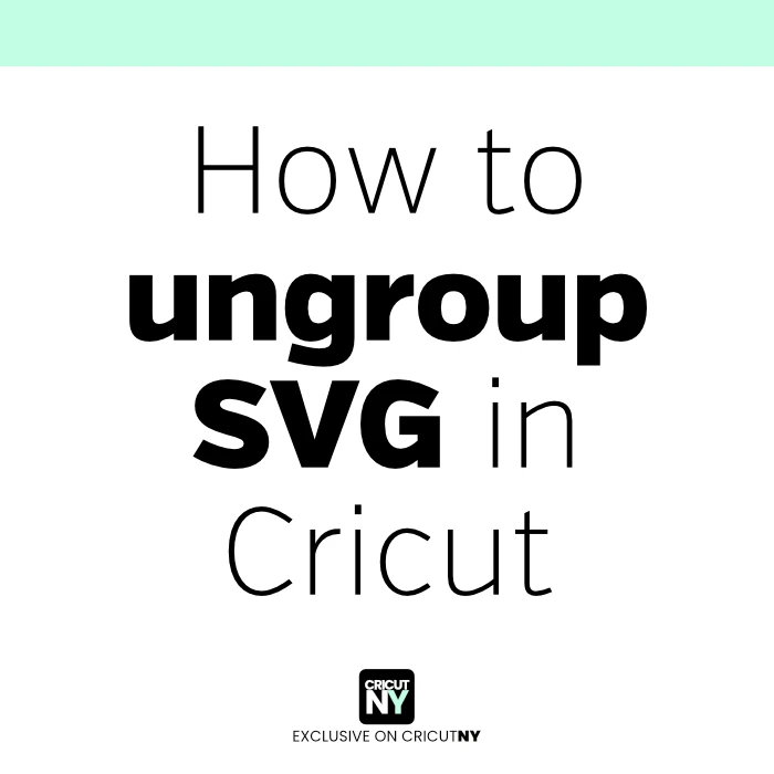 How to ungroup SVG in Cricut design space